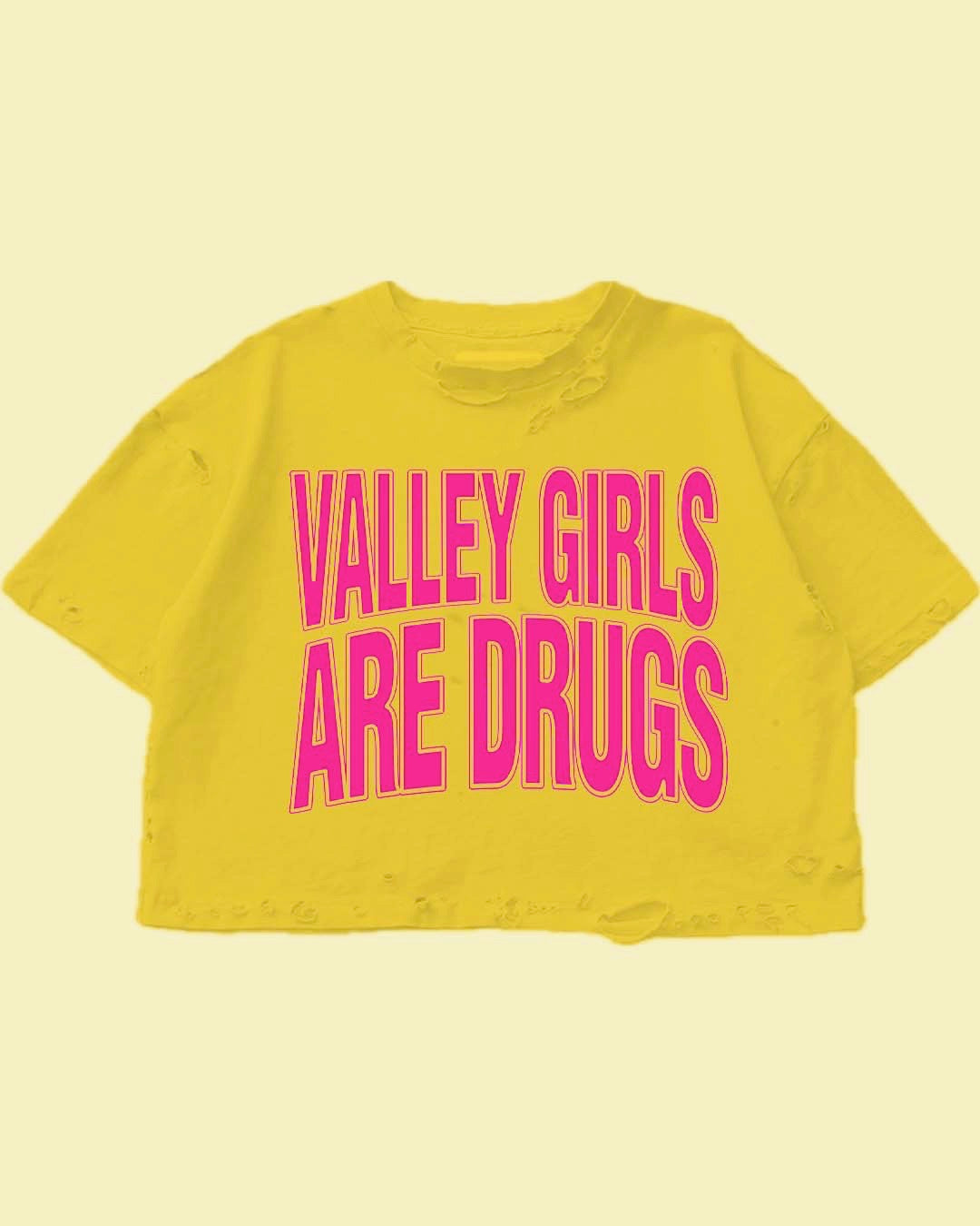 Girls Are Drugs T shirts